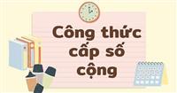 Định nghĩa, tính chất, công thức cấp số cộng, các bài tập liên quan